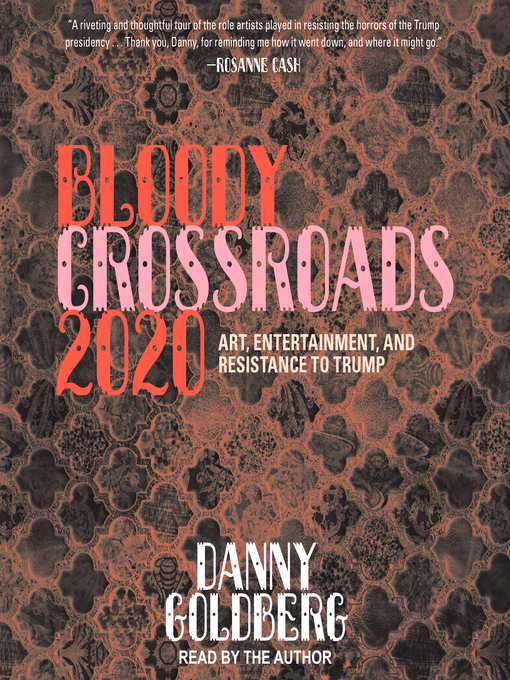 Title details for Bloody Crossroads 2020 by Danny Goldberg - Available